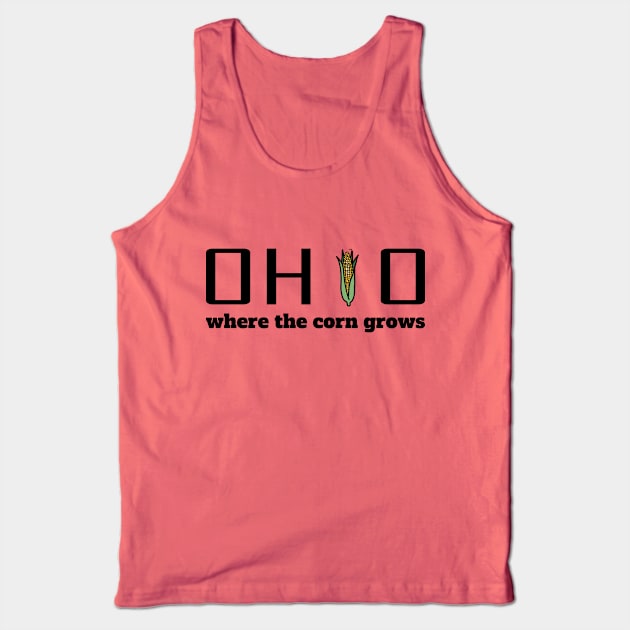 Ohio - Where the corn grows Tank Top by nonbeenarydesigns